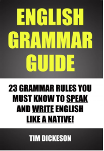 English Grammar Guide - 23 Grammar Rules You Must Know To Speak And Write Like A Native