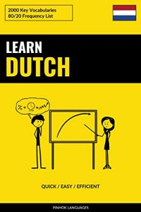 Learn Dutch – Quick Easy Efficient 2000 Key Vocabularies